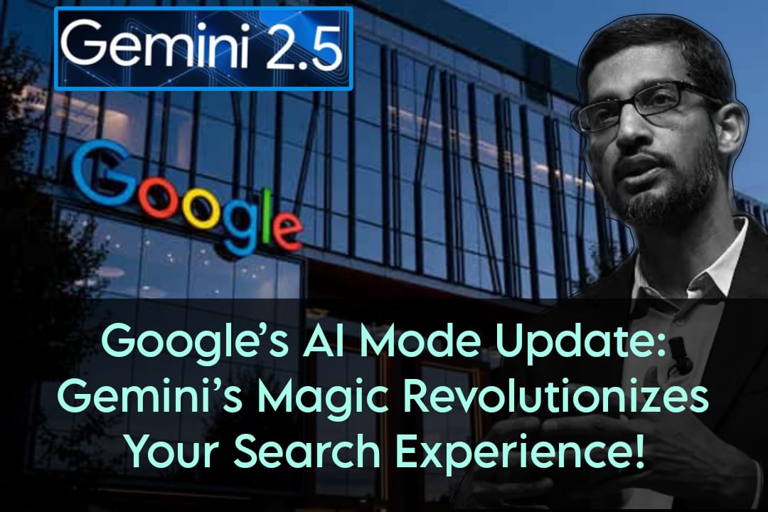 Google's AI Mode Update